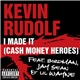 Kevin Rudolf feat. Birdman , Jay Sean & Lil Wayne - I Made It (Cash Money Heroes)