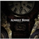 Almost Home - Closure