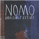 NOMO - Invisible Cities